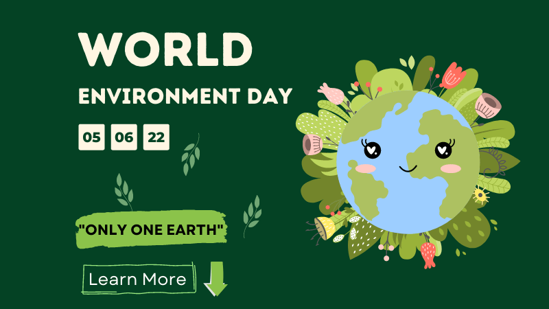World Environment Day June 5, 2022 - LAKSHYA OVERSEAS